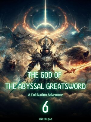 cover image of The God of the Abyssal Greatsword